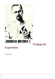 AMERICAN HISTORY X Trabajo de Exposición