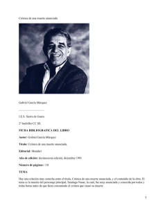 Crónica de una muerte anunciada Gabriel García Márquez ................................... I.E.S. Sierra de Guara