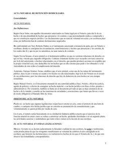 ACTA NOTARIAL DE DETENCIÓN DOMICILIARIA Generalidades S ACTA NOTARIAL