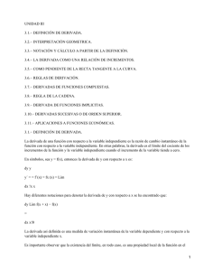 UNIDAD III 3.1.− DEFINICIÓN DE DERIVADA. 3.2.− INTERPRETACIÓN GEOMETRICA.