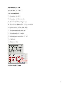 SOUND GENERATOR Lista de componentes: MORSE−PRACTICE−SET T1 : 1 transistor BC 237C