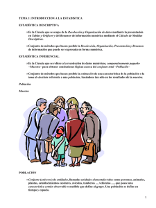 TEMA 1: INTRODUCCION A LA ESTADISTICA ESTADÍSTICA DESCRIPTIVA Tablas y Gráficos