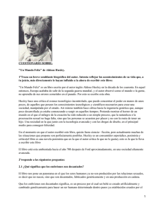 CUESTIONARIO SOBRE: &#34;Un Mundo Feliz&#34; de Aldous Huxley.