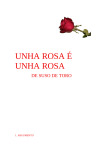 Unha rosa é unha rosa; Suso de Toro
