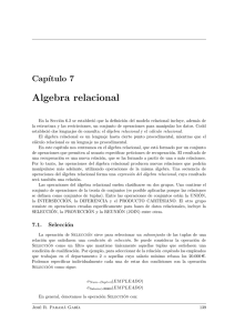 Algebra relacional Cap´ıtulo 7