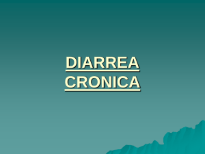 Diarrea crónica y Síndromes de Malabsorción