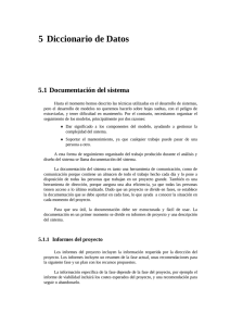 5 Diccionario de Datos 5.1 Documentación del sistema