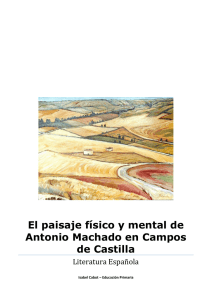 El paisaje físico y mental de Antonio Machado en Campos de Castilla