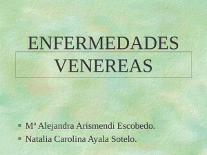 ENFERMEDADES VENEREAS  Mª Alejandra Arismendi Escobedo.