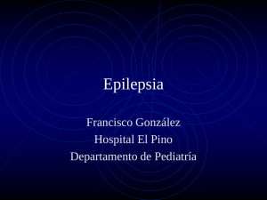 Epilepsia Francisco González Hospital El Pino Departamento de Pediatría