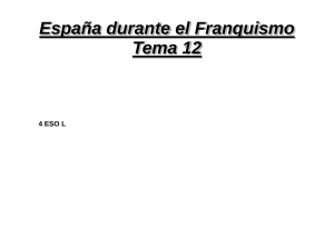 España durante el Franquismo Tema 12 4 ESO L