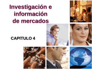 Investigación e información de mercados CAPITULO 4