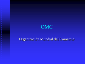 OMC Organización Mundial del Comercio