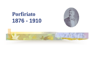 Porfiriato 1876 - 1910