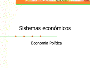 Sistemas económicos Economía Política