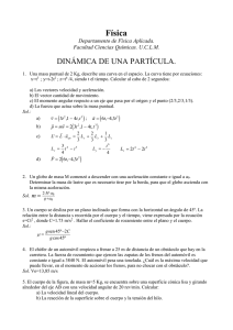 Física DINÁMICA DE UNA PARTÍCULA.