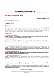 Microsoft Visual C# 2008  PROGRAMA FORMATIVO Referencia: CAT01196
