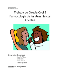 Trabajo de Cirugía Oral I Farmacología de los Anestésicos Locales