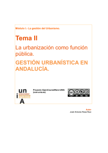 Tema II La urbanización como función  GESTIÓN URBANÍSTICA EN