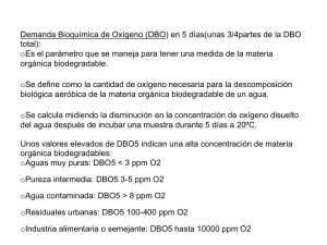 Demanda Bioquímica de Oxígeno (DBO) en 5 días(unas 3/4partes