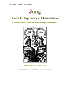 Jung , entre la Alquimia y el Chamanismo