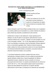 DISCURSO DEL SANTO PADRE JUAN PABLO II A LOS MIEMBROS... CLUB &#34;SERRA INTERNATIONAL&#34;  Jueves 7 de Diciembre de 2000