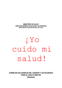 ¡Yo cuido mi salud! CONSEJOS SALUDABLES DEL CUIDADO Y AUTOCUIDADO