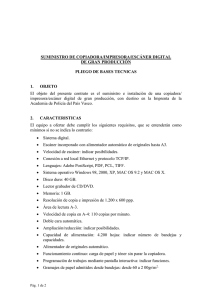 SUMINISTRO DE COPIADORA/IMPRESORA/ESCÁNER DIGITAL DE GRAN PRODUCCIÓN  PLIEGO DE BASES TECNICAS