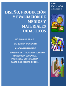 diseño, producción y evaluación de medios y materiales didacticos