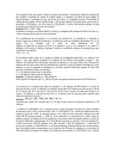 Una compañía tiene dos minas: la mina A produce diariamente... alta  calidad,  2  toneladas  de ...