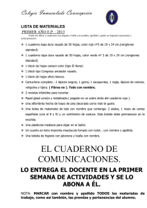 Colegio Inmaculada Concecpción  LISTA DE MATERIALES PRIMER AÑO E.P. : 2013