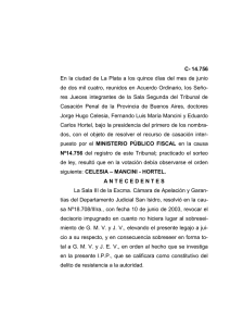 C- 14.756 En la ciudad de La Plata a los quince días... de dos mil cuatro, reunidos en Acuerdo Ordinario, los Seño-