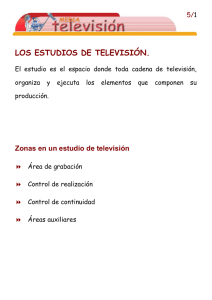 LOS ESTUDIOS DE TELEVISIÓN.