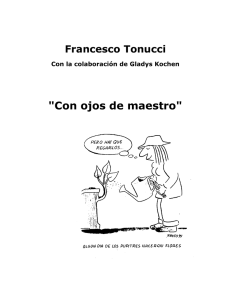 &#34;Con ojos de maestro&#34; Francesco Tonucci Con la colaboración de Gladys Kochen