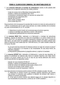 TEMA 6: EJERCICIOS UMBRAL DE RENTABILIDAD (II)