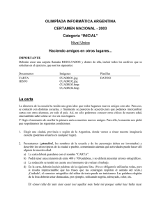 OLIMPÍADA INFORMÁTICA ARGENTINA CERTAMEN NACIONAL - 2003 Categoría “INICIAL”