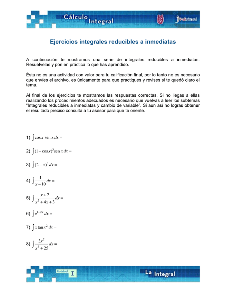 Ejercicios Integrales Reducibles A Inmediatas