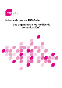 Informe: Los argentinos y los medios. TNS Gallup ()