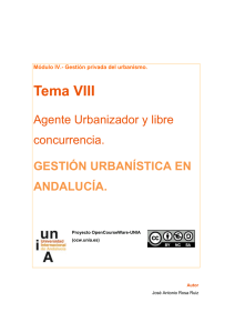 Tema VIII Agente Urbanizador y libre  GESTIÓN URBANÍSTICA EN