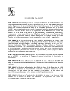 RESOLUCIÓN No. 69/2007 POR CUANTO: El Comité Ejecutivo del
