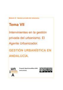Tema VII Intervinientes en la gestión privada del urbanismo. El