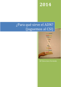 ¿Para qué sirve el ADN? (juguemos al CSI)