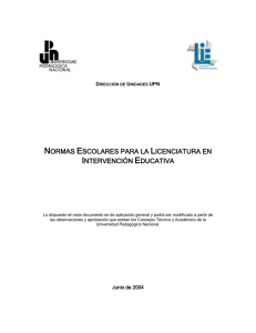 Normas Escolares LIE - Licenciatura en Intervención Educativa