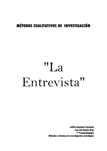 &#34;La Entrevista&#34; MÉTODOS CUALITATIVOS DE  INVESTIGACIÓN