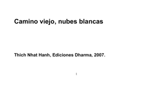 Camino viejo, nubes blancas  Thich Nhat Hanh, Ediciones Dharma, 2007. 1