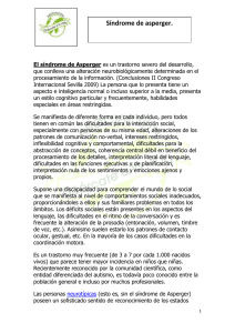 El síndrome de Asperger es un trastorno severo del desarrollo, que