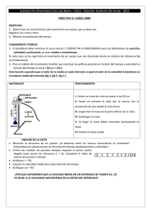 Instituto Pre Universitario San Juan Bosco – Física – Docente:...  PRÁCTICO 3: CAÍDA LIBRE