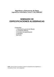 ESPECIFICACIONES ALGEBRAICAS SEMINARIO DE  Algoritmos y Estructuras de Datos