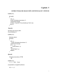 Capítulo  5  ESTRUCTURAS DE SELECCIÓN: SENTENCIAS IF Y SWITCH