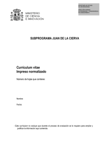 Currículum vítae  Impreso normalizado SUBPROGRAMA JUAN DE LA CIERVA
